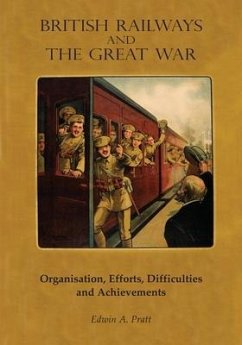 British Railways and the Great War Volume 1 - Pratt, Edwin A
