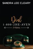 Dial 1-800-2HE-AVEN: A Memoir