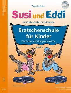 Susi und Eddi: Bratschenschule für Kinder - Elsholz, Anja