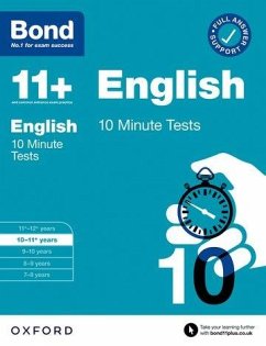 Bond 11+: Bond 11+ 10 Minute Tests English 10-11 years: For 11+ GL assessment and Entrance Exams - Lindsay, Sarah; Bond 11+