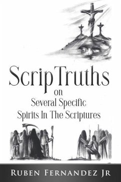 ScripTruths: on Several Specific Spirits in The Scriptures - Fernandez, Ruben