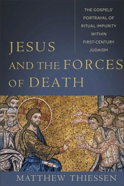 Jesus and the Forces of Death - Thiessen, Matthew