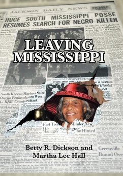 Leaving Mississippi - Dickson, Betty R.; Hall, Martha Lee