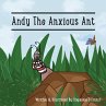 Andy The Anxious Ant - Bild 1