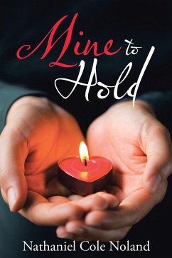 Mine to Hold - Noland, Nathaniel Cole