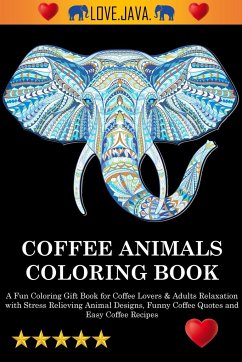 Coffee Animals Coloring Book - Adult Coloring Books; Swear Word Coloring Book; Adult Colouring Books