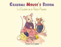 Grandma Mouse's Broom - Esquibel, Steven Eli