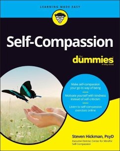 Self-Compassion for Dummies - Hickman, Steven (University of California, San Diego, USA)