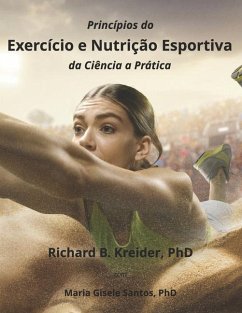 Princípios do Exercício e Nutrição Esportiva da Ciência a Prática - Santos, Maria Gisele; Kreider, Richard B.