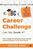 The ABC of Career Challenge: Apprentice Steps to Career Life