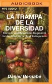 La Trampa de la Diversidad