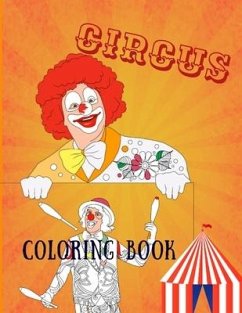 Circus Coloring Book: Adult Coloring Fun, Stress Relief Relaxation and Escape - Publishing, Aryla