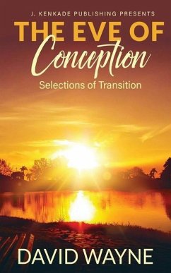 The Eve of Conception: Selections of Transition - Wayne, David