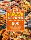 The Ultimate Nuwave Air Fryer Oven Cookbook