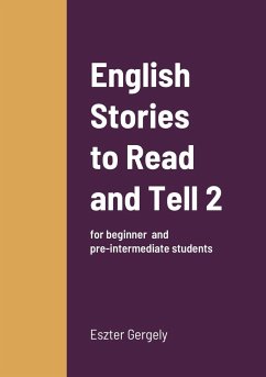 English Stories to Read and Tell 2 - Gergely, Eszter