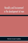 Heredity And Environment In The Development Of Men