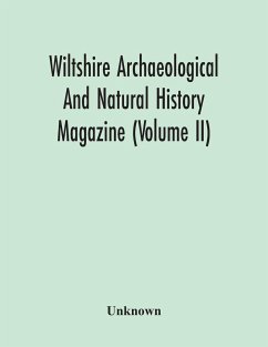 Wiltshire Archaeological And Natural History Magazine (Volume Ii) - Unknown