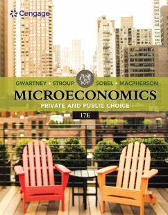 Microeconomics: Private & Public Choice - Macpherson, David (Trinity University); Stroup, Richard (Montana State University); Gwartney, James (Florida State University)