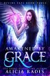 Awakened by Grace: Divine Fate Trilogy... - Bild 1