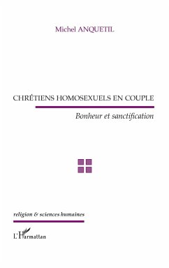 Chrétiens homosexuels en couple - Anquetil, Michel