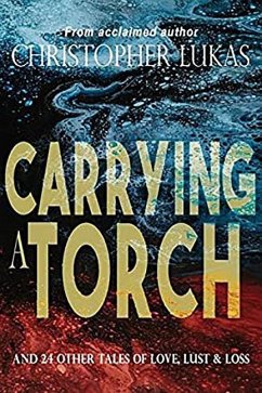 Carrying a Torch - Lukas, Christopher