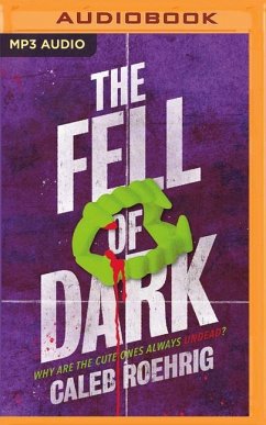 The Fell of Dark - Roehrig, Caleb