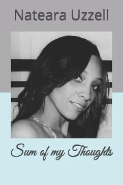 Sum of my Thoughts - Uzzell, Nateara Trielle