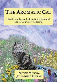 The Aromatic Cat - Morag, Nayana; Thorne, Julie-Anne