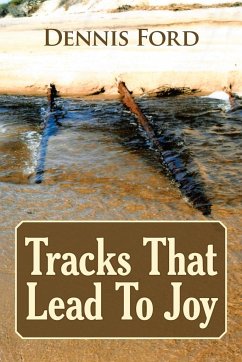 Tracks That Lead to Joy - Ford, Dennis