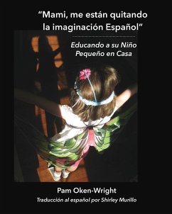 Mami, me están quitando mi imaginación Español - Oken-Wright, Pam