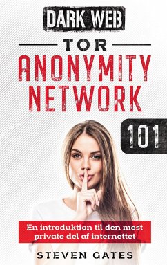Tor Anonymity Network 101 - Gates, Steven