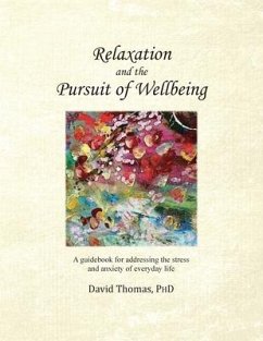 Relaxation and the Pursuit of Wellbeing - Thomas, David