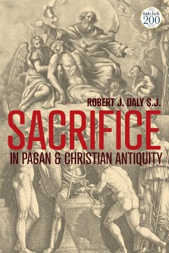 Sacrifice in Pagan and Christian Antiquity - Daly, Robert J.