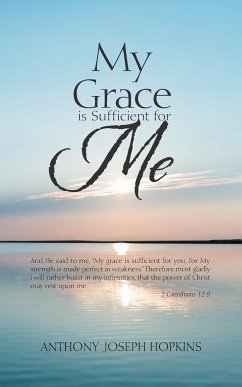 My Grace Is Sufficient for Me - Hopkins, Anthony Joseph
