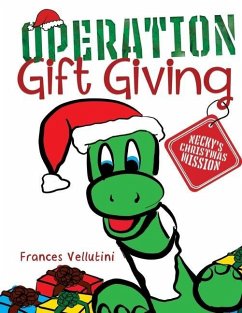 OPERATION Gift Giving: Necky's Christmas Mission - Vellutini, Frances