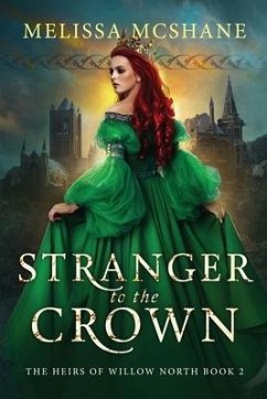 Stranger to the Crown - McShane, Melissa