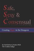 Safe, Sexy & Consensual: Creating Magic in the Dungeon