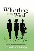 Whistling in the Wind: Volume 2