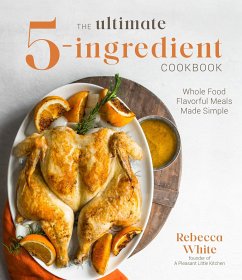 The Ultimate 5-Ingredient Cookbook - White, Rebecca