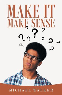 Make It Make Sense - Walker, Michael