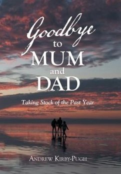Goodbye to Mum and Dad - Kirby-Pugh, Andrew