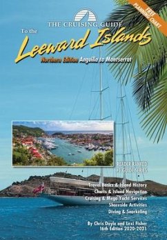 The Cruising Guide to the Northern Leeward Islands: Anguilla to Montserrat - Doyle, Chris; Fisher, Lexi