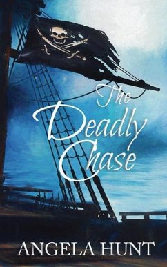 The Deadly Chase: Colonial Captives series, book 2 - Hunt, Angela