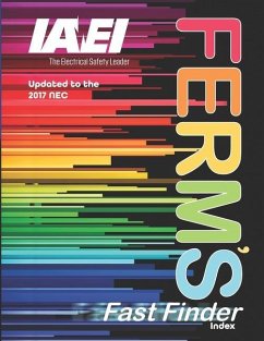 Ferm's Fast Finder Index 2017: Updated to the 2017 NEC - International Association of Electrical