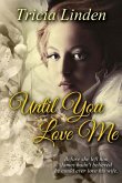 Until You Love Me: a Jules Vanderzeit novel