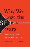Why We Lost the Sex Wars