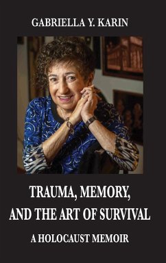 Trauma, Memory, and the Art of Survival - Karin, Gabriella Y