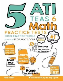 5 ATI TEAS 6 Math Practice Tests: Extra Practice to Help Achieve an Excellent Score - Nazari, Reza