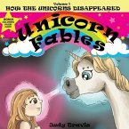 Unicorn Fables: How the Unicorns Disappeared