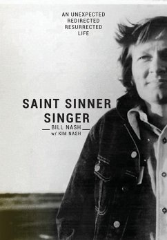 Saint Sinner Singer - Nash, Bill; Nash, Kim